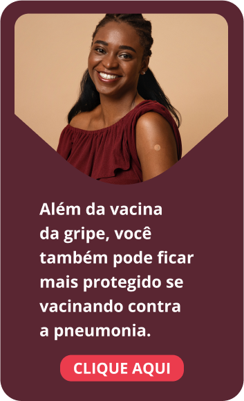 Além da vacina da gripe, você também pode ficar mais protegido se vacinando contra a pneumonia.